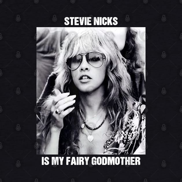 Stevie Nicks Is My Fairy Godmother by RAINYDROP